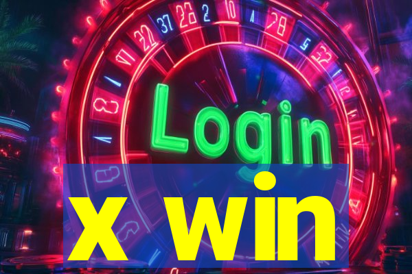 x win